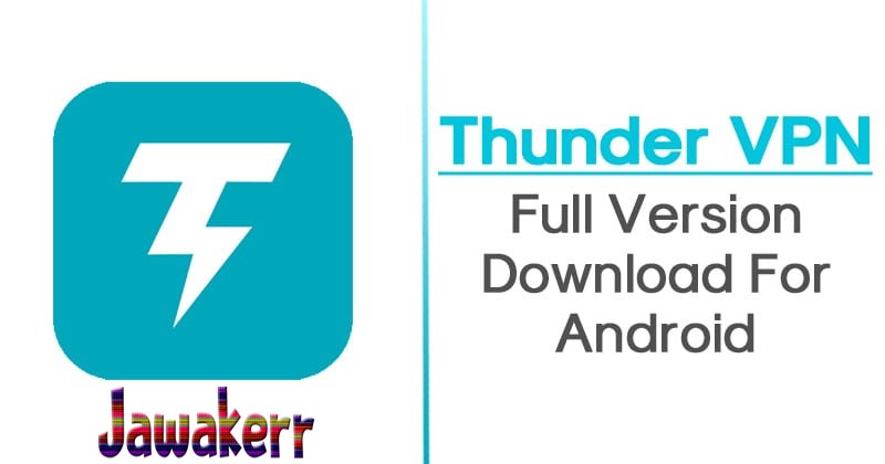 Download Thunder VPN, with a direct link, for free, 2021 Download Thunder VPN, with a direct link, for free, 2021