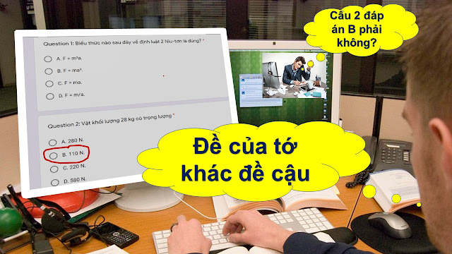 Hướng dẫn cầm tay chỉ việc soạn đề trắc nghiệm online với khả năng chống gian lận đỉnh cao