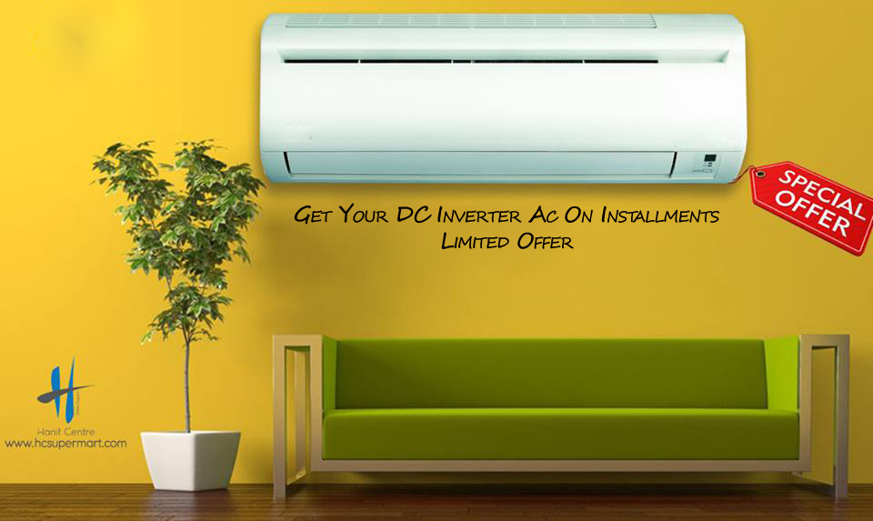 Electronics on Installments Best Dc Inverter Ac In Lahore On Installments