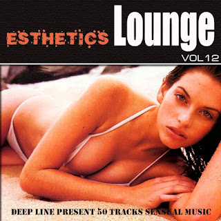 esthetics lounge vol 12 - VA - Esthetics Lounge Vol. 1-29 (2012-2013)