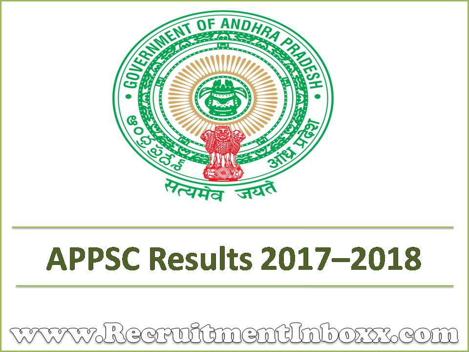 APPSC Results 2017–2018 APPSC Results