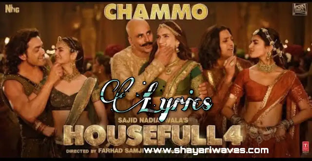 Chammo-Lyrics-Housefull-4-Shreya-Ghoshal