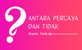 tidak percaya Pikiranku