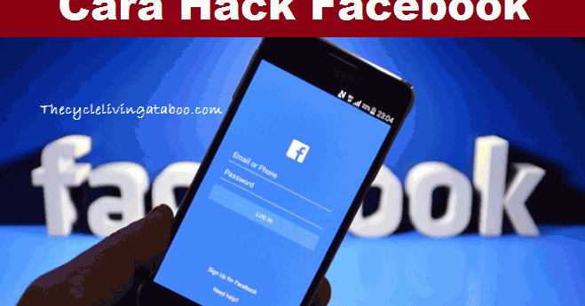 Cara Hack Fb Facebook Terbaru 2020 Mudah Tanpa Aplikasi Cara1001