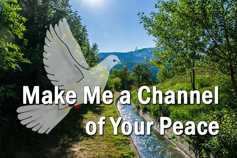 Prayer of St Francis / Make me a Channel of Your Peace | GodSongs.net