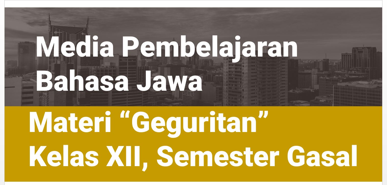 Wujud nyata utawa blegere geguritan kang bisa dideleng langsung diarani