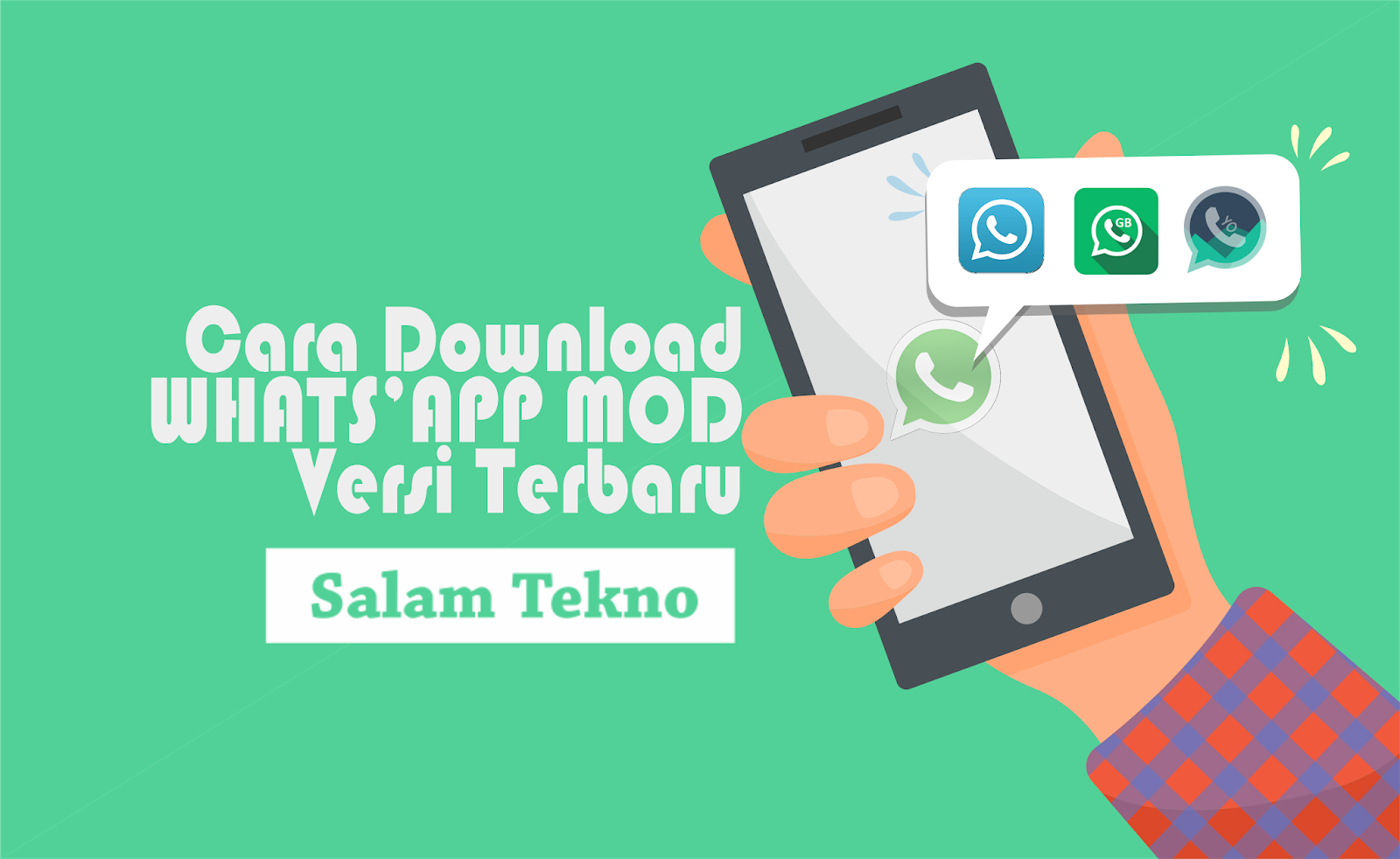Cara Download Whatsapp Mod 3 Cara Download WhatsApp Mod APK Versi Terbaru | Infotechku