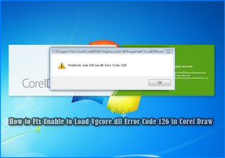 How to Fix Unable to Load Vgcore.dll Error Code 126 in Corel Draw