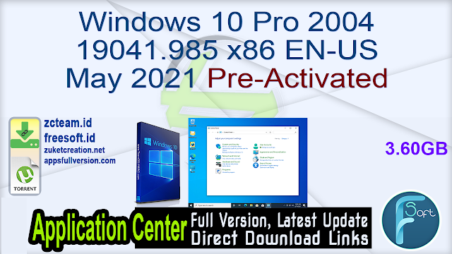 Windows 10 Pro 2004 19041.985 x86 EN-US May 2021 Pre-Activated_ ZcTeam.id