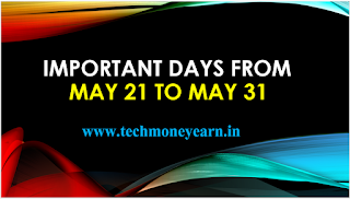 Important days from May 21 to May 31