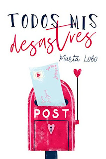 Todos mis desastres. Bilogía Mis desastres 1 - Marta Lobo