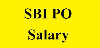 SBI PO Salary