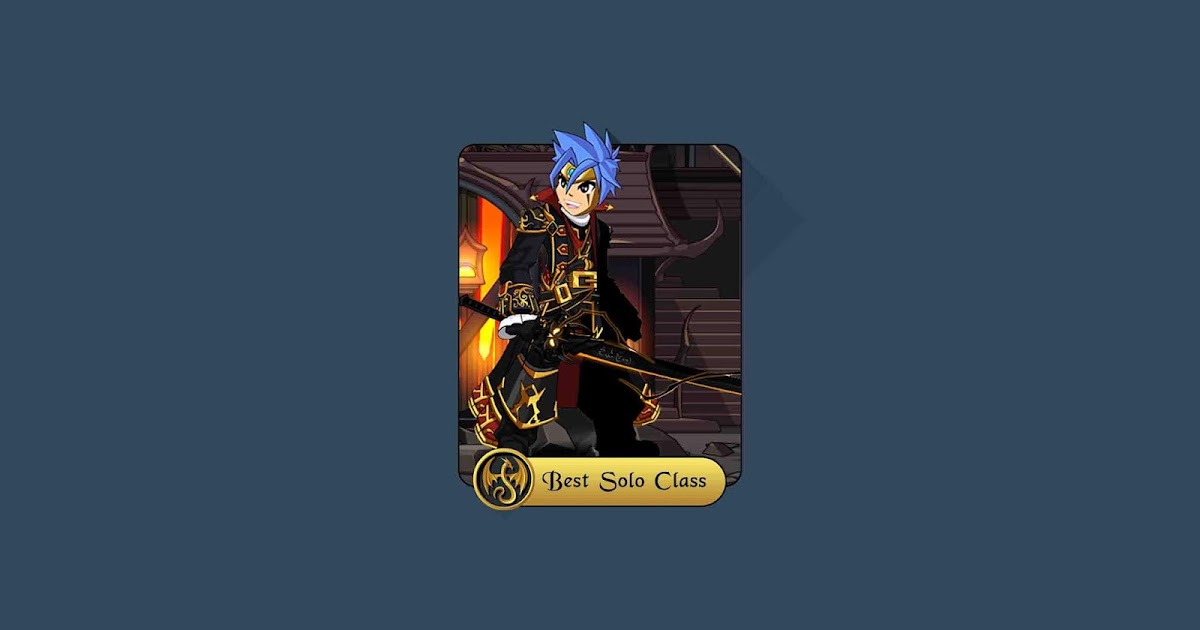 √ Top 10 Best Solo Classes AQWorlds Dansverine