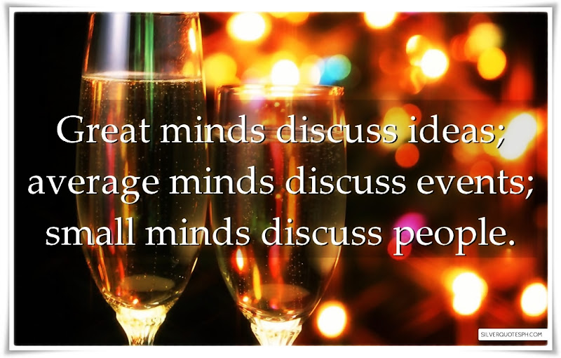 Great Minds Discuss Ideas