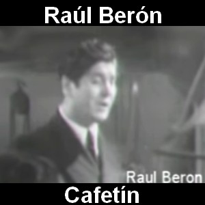 Raul Beron – Cafetin