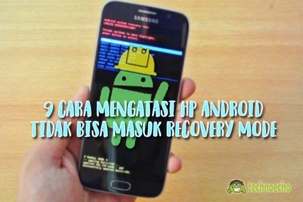 Android bootloop tidak bisa masuk recovery mode