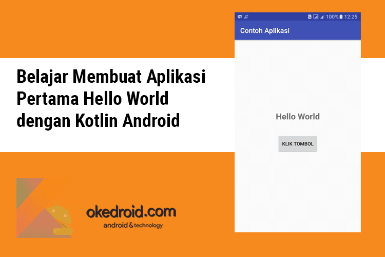 Belajar Menciptakan Aplikasi Pertama Hello World Dengan Kotlin Android ...