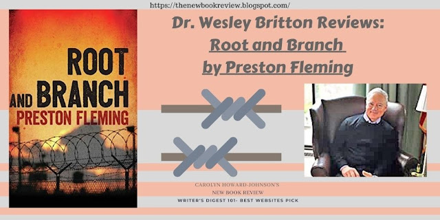 Dr. Wesley Britton Reviews: Root and Branch by Preston Fleming