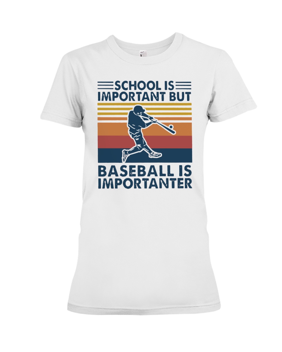 School is important but baseball is importanter shirt