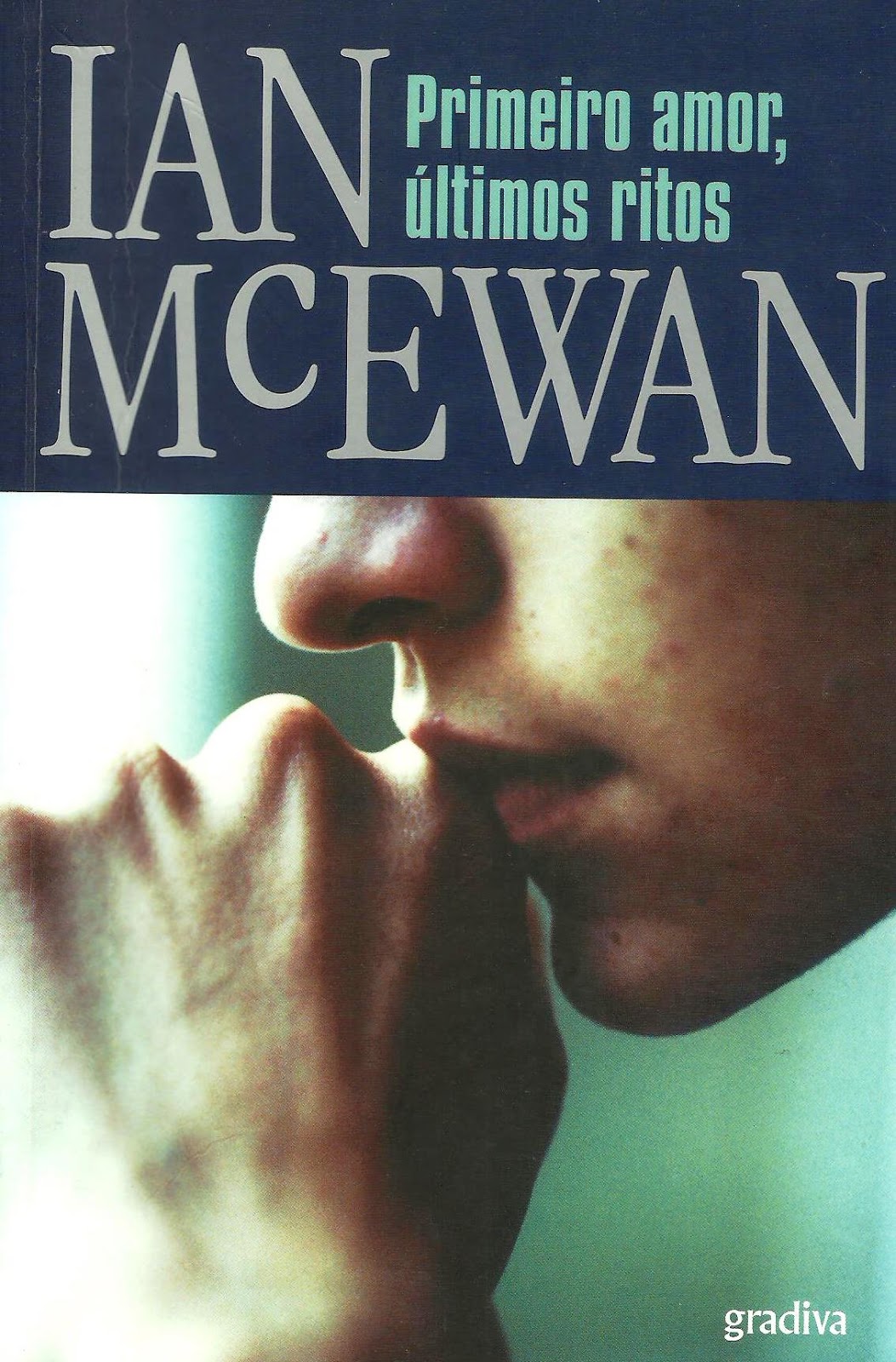 Silêncios que Falam «Primeiro Amor, Últimos Ritos», de Ian McEwan