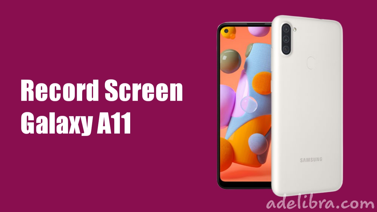 Cara Rekam Layar pada Samsung Galaxy A11 How To Screen Record On Samsung Galaxy A11
