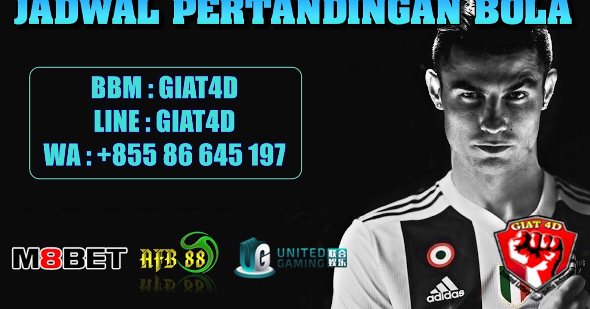 JADWAL PERTANDINGAN BOLA 21 22 SEPTEMBER 2018 GIAT 4D