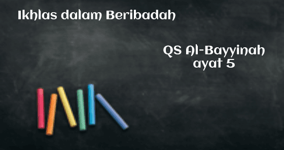 Ceramah Singkat Ikhlas dalam Beribadah Muqoddimahku