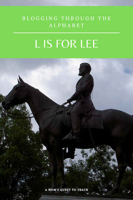 A Mom's Quest to Teach: Blogging Through the Alphabet: L is for Lee; statue of Robert E. Lee at Gettysburg
