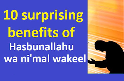 10 benefits of hasbunallahu wa ni'mal wakeel