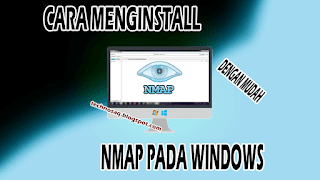 cara-menginstall-nmap-pada-windows-dengan-mudah