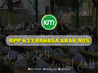  merupakan rencana proses pembelajaran yg meliputi tujuan RPP Bahasa Arab Kelas 7 8 9 MTs K13 Terbaru