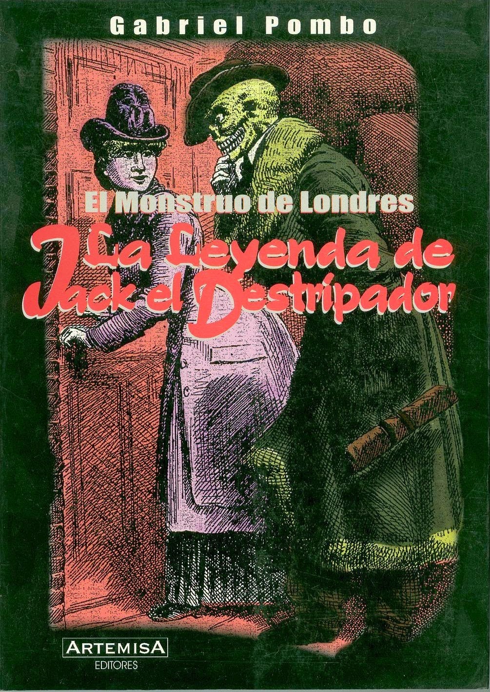 COMPRAR EN BUENOS AIRES. "El Monstruo De Londres. Jack El Destripador".- Dr. Grabiel Pombo