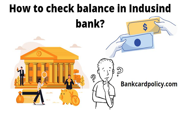 How to check balance in Indusind bank?