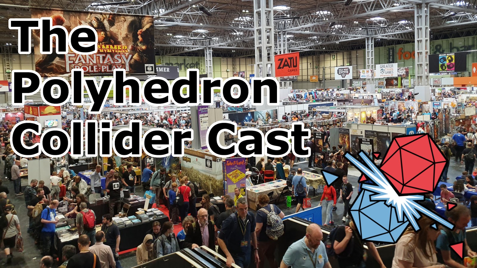 The Polyhedron Collider Cast 63 - UK Games Expo 2019