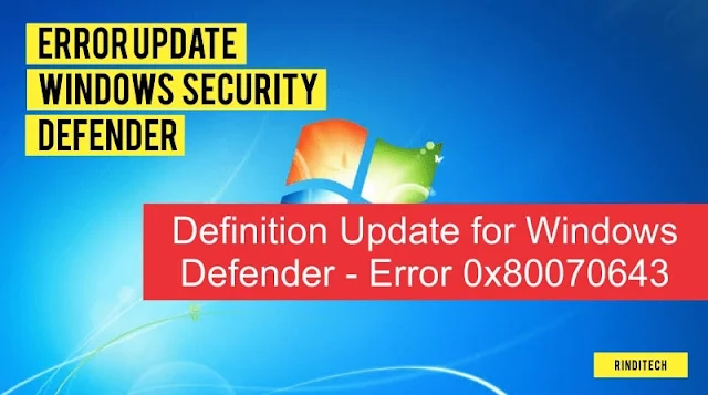 Solusi Gagal Update Windows Security Error Found 0x80070643