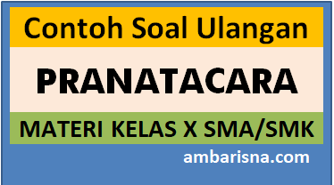 Contoh Soal Ulangan Pranatacara Basa Jawa Kelas X Sma Ma Smk Ambarisna Com