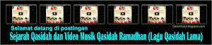 Sejarah Qasidah dan Video Musik Qasidah Ramadhan (Lagu qasidah lama)