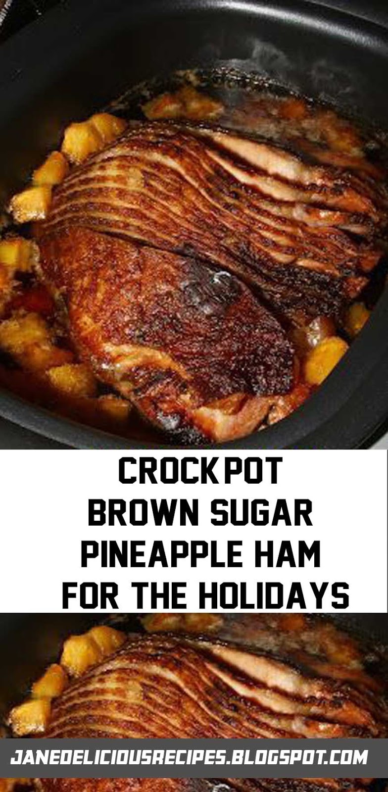 CrockPot Brown Sugar Pineapple Ham for the Holidays Jane Yummy Recipes