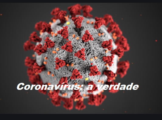 Coronavírus: a verdade Coronavírus, Guida Brito, Sem Sorrisos, Navegantes de Ideias