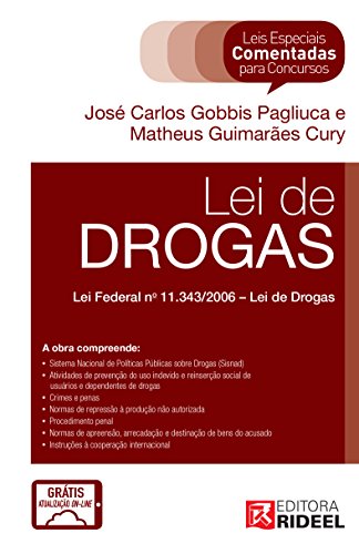 Leis Especiais Comentadas - Lei de Drogas - João Carlos G. Pagliuca Leis Especiais Comentadas - Lei de Drogas - João Carlos G. Pagliuca