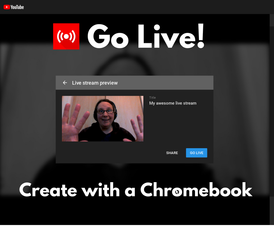 Creating With A Chromebook Live Stream On Youtube Using Your Webcam - how to make a control panel roblox studio tutorial youtube