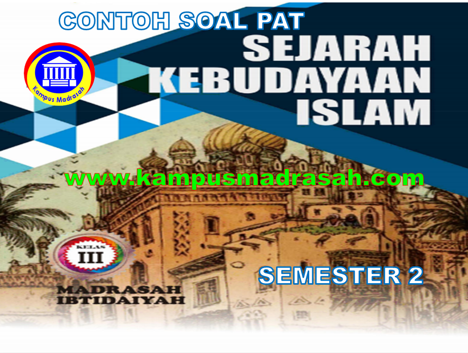 Soal Pat Ski Semester 2 Kelas 3 Mi Sesuai Kma 183 Kurikulum 2013