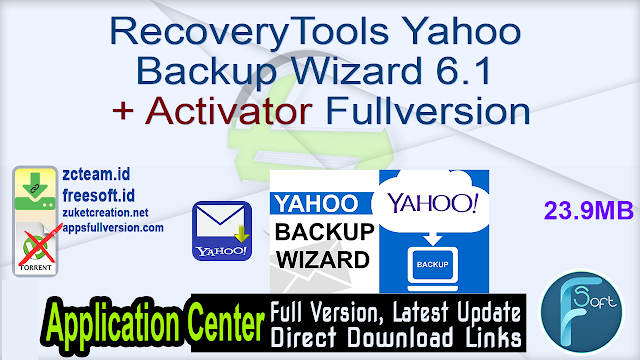 RecoveryTools Yahoo Backup Wizard 6.1 + Activator Fullversion