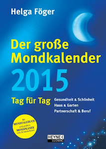 Der große Mondkalender 2015: Kalenderbuch mit Mondposter und Booklet