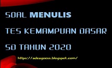 Soal Menulis Tes Kemampuan Dasar Tkd Sd Tahun 2020 Beserta Kunci Jawaban Sobang 2