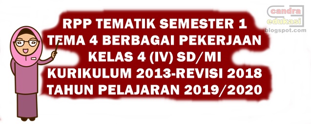 RPP Tematik Kelas 4 Tema 4 Revisi 2018 Tahun 2019/2020