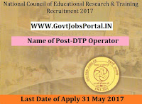 National Council of Educational Research & Training Recruitment 2017–DTP Operator