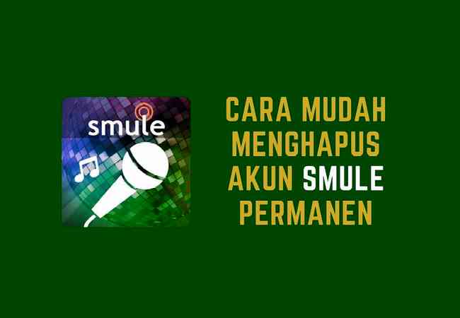 Cara Blokir / Menutup Akun Smule Sendiri Secara Permanen Terbaru