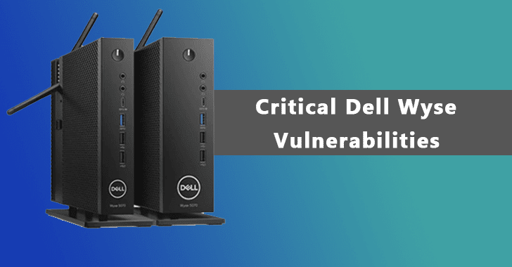 Critical Dell Wyse Bugs