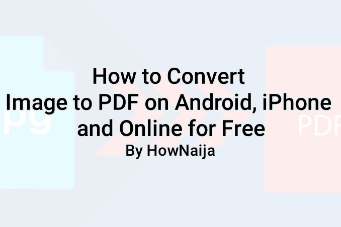 How to Convert Image to PDF on Android, iPhone and Online for Free